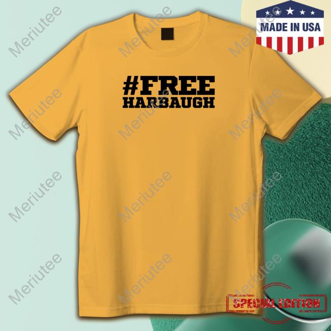 Official #Free Harbaugh Shirt