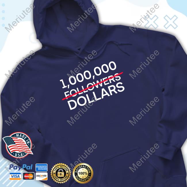 Official 1000000 Followers Dollars T Shirt